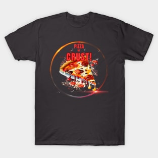 In Pizza We Crust T-Shirt